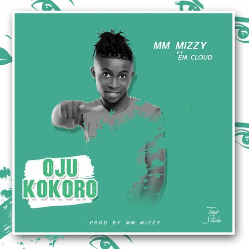 Mm Mizzy - Oju Kokoro: lyrics and songs