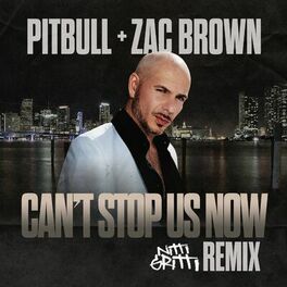 Album cover of Can't Stop Us Now (Nitti Gritti Remix)