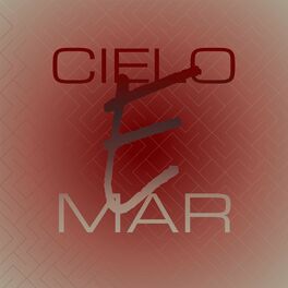 Album cover of Cielo E Mar