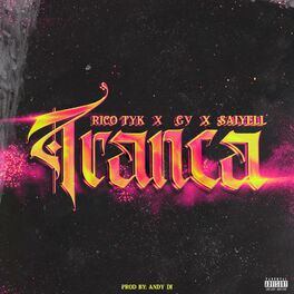 Album cover of Tranca (feat. Saiyell & GV)