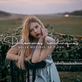 Album cover of Dilemmes cardiaques: Belle musique de piano relaxante pour la libération émotionnelle