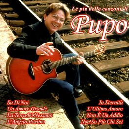 Album picture of Le Piu' Belle Canzoni Di Pupo