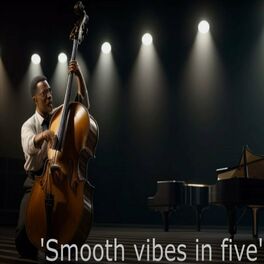Album cover of Smooth Vibes in Five