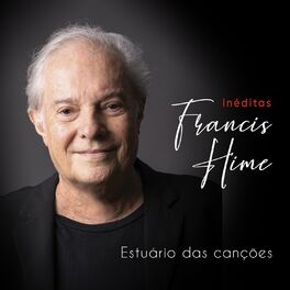 Album cover of Estuário das Canções - Inéditas (Francis Hime)