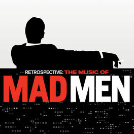 Album cover of Retrospective: The Music Of Mad Men (Original Series Soundtrack)