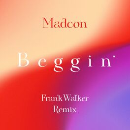 Album cover of Beggin' (Frank Walker Remix)