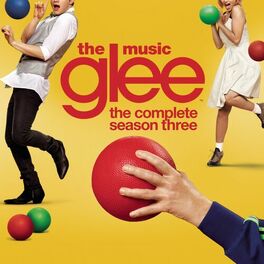 Album cover of Glee: The Music, The Complete Season Three