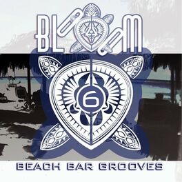 Album cover of Bloom Beach Bar Grooves (6)