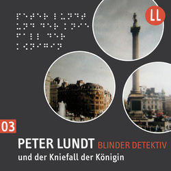 (3) Peter Lundt und der Kniefall der Königin