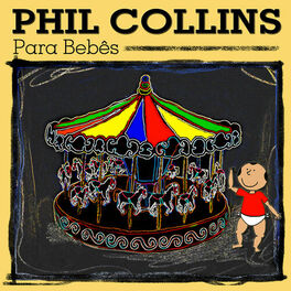 Album cover of Phil Collins para Bebês