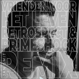 Album cover of Vrienden Voor Het Leven (Retrospect & Primeshock Remix)