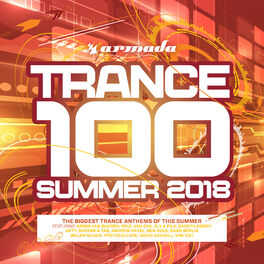 Album cover of Trance 100 - Summer 2018 (Armada Music)