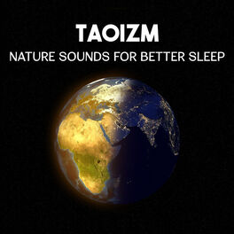 Album cover of Taoizm: Nature Sounds for Better Sleep – 50 Tracks for Relaxing Zen Meditation Music, New Age Melody for Yoga Therapy, Healing Sou