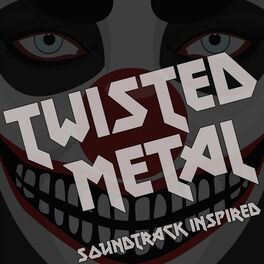Album cover of Twisted Metal Soundtrack (Inspired)