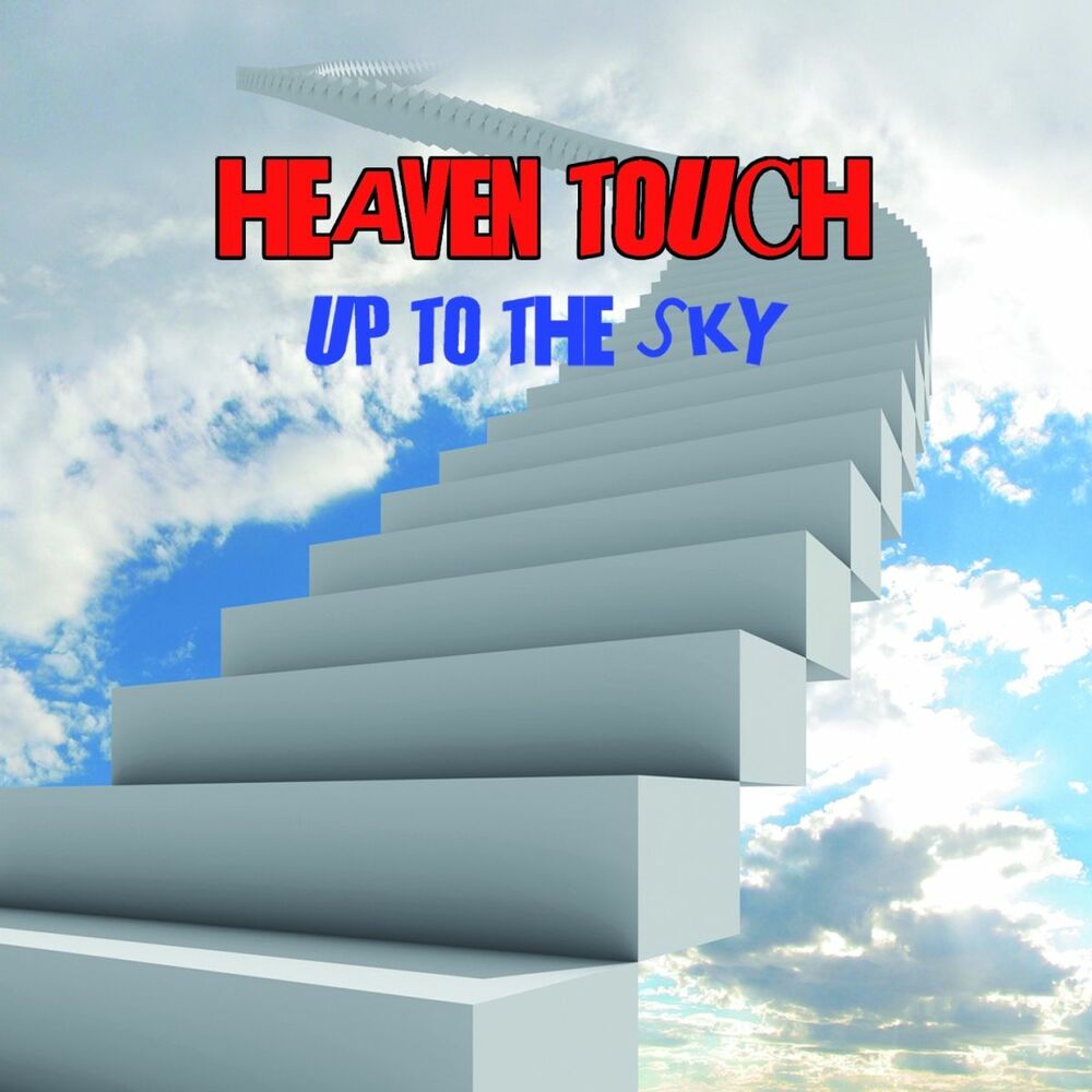 Sky up. Touching Heaven ласт. Touching Heaven группа. Sky one Touch крыша. Sky или Heaven в чем разница.