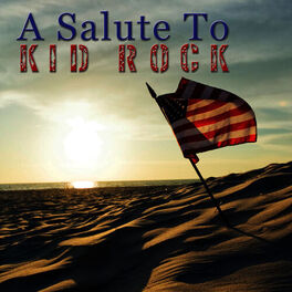 Album cover of A Salute to Kid Rock