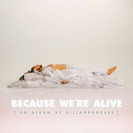 Album cover of BECAUSE WE'RE ALIVE