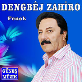 Dengbej Zahiro - Genç Xelil: lyrics and songs | Deezer