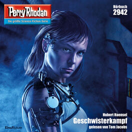 Album cover of Geschwisterkampf - Perry Rhodan - Erstauflage 2942 (Ungekürzt)