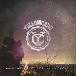 Album cover of When You're Through Thinking, Say Yes