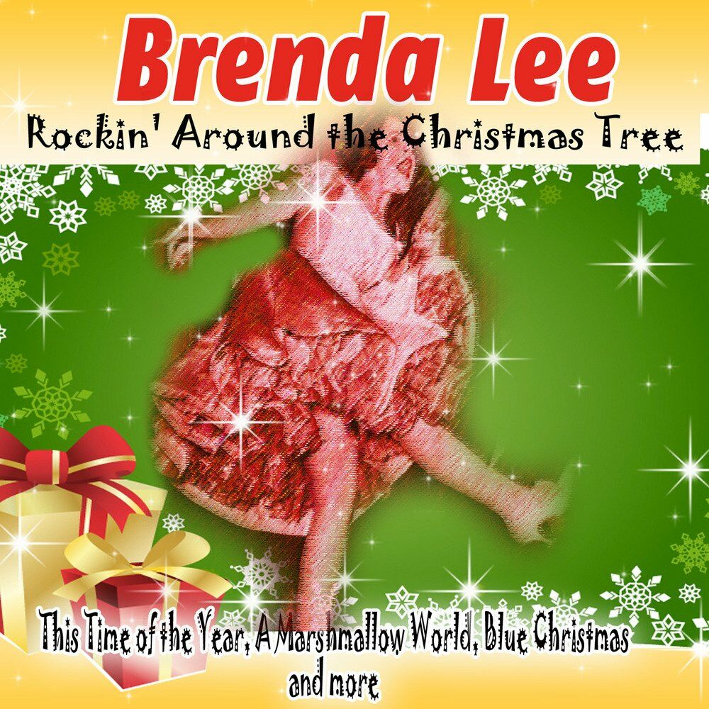 Brenda lee rockin around the christmas tree. Бренда ли Кристмас три. Brenda Lee Rockin around the Christmas Tree текст. Brenda Lee Christmas Tree.