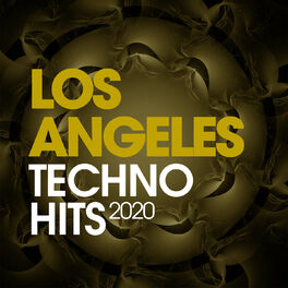 Album cover of Los Angeles Techno Hits 2020