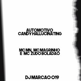 Album cover of Automotivo Candy Hallucinating
