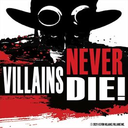 Album cover of Villains Never Die!