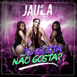 Album cover of Tu Gosta Não Gosta?