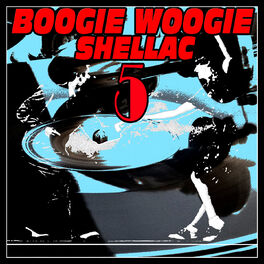 Album cover of Boogie Woogie Shellac 5
