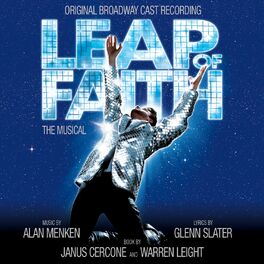 Album cover of Leap Of Faith: The Musical (Original Broadway Cast Recording)