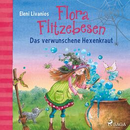Album cover of Flora Flitzebesen. Das verwunschene Hexenkraut