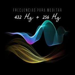 Album cover of Frecuencias para Meditar: Spa Relajante para la Mente (432 Hz y 256 Hz)