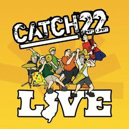 Album cover of Catch 22 Live (At The Downtown, Farmingdale, NY / August 30, 2004)