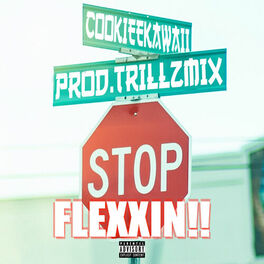 Album cover of Stop Flexxin'!!