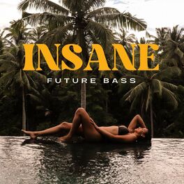 Album cover of Insane Future Bass