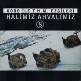 Album cover of Koro İle T.H.M. Ezgileri Halimiz Ahvalimiz, Vol. 8