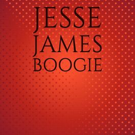 Album cover of Jesse James Boogie