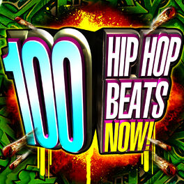 Album cover of 100 Hip Hop Beats Now!