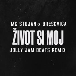 Album cover of Zivot Si Moj (feat. MC Stojan & Breskvica) [Jolly Jam Beats Remix]