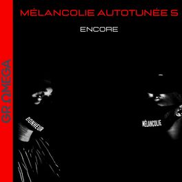 Album picture of Mélancolie autotunée 5 (Encore)