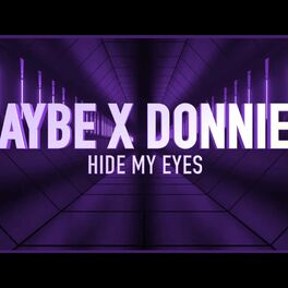 Album cover of Hide My Eyes (feat. Donnie)