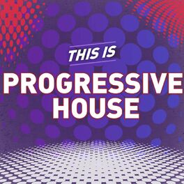 Album cover of This Is Progressive House
