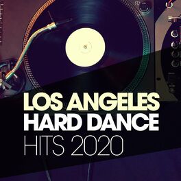 Album cover of Los Angeles Hard Dance Hits 2020