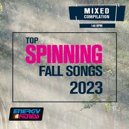 Album cover of Top Spinning Fall Songs 2023 (15 Tracks Non-Stop Mixed Compilation For Fitness & Workout - 140 Bpm)