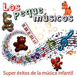 Los Peque Musicos Super Exitos De La Musica Infantil Baila Y Canta Juegos Y Canciones Infantiles Para Ninos Letras Y Canciones Deezer