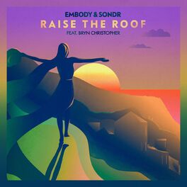 Album cover of Raise The Roof (feat. Bryn Christopher)