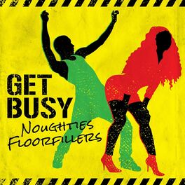 Album cover of Get Busy: Noughties Floorfillers