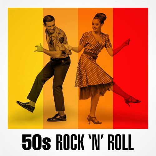 Various Artists - 50s Rock 'N' Roll: lyrics and songs