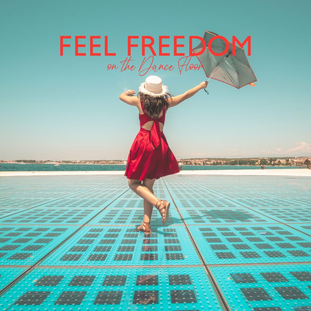 Feeling freedom. Feel the Freedom. Feel the Freedom одежда. Позитивная музыка.